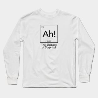 Ah! The Element Of Surprise Long Sleeve T-Shirt